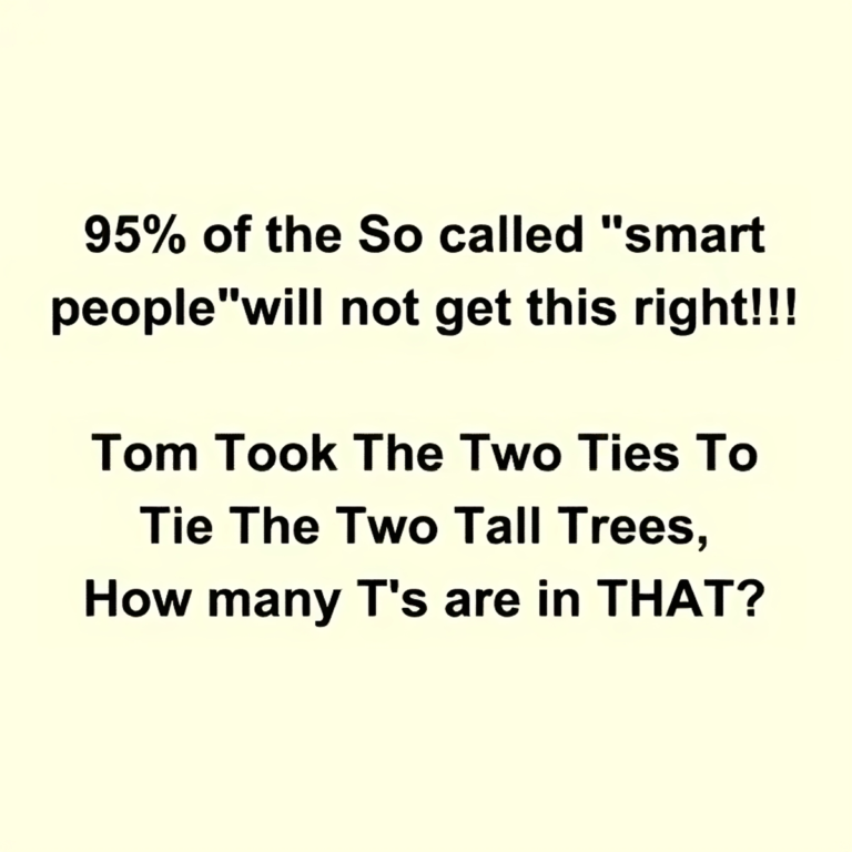 This stumps 95% of those considered “smart”! Will you get it right?