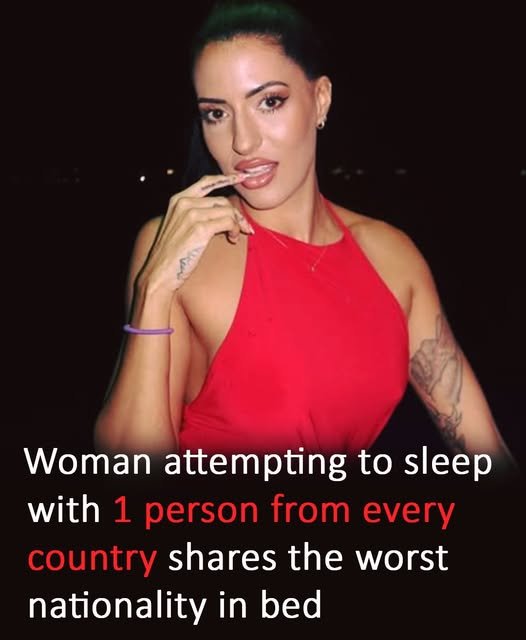 Woman attempting to sleep with one person from every country shares worst nationality in bed