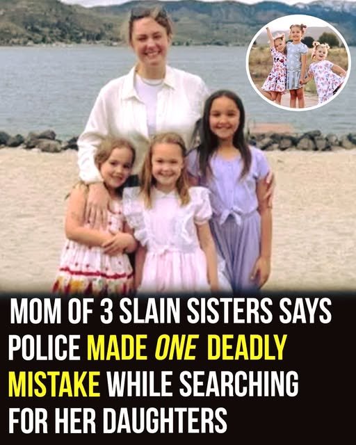Mother of three slain sisters says authorities made one deadly mistake