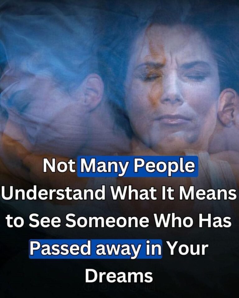 What Does It Mean When A Person Who Has Passed Away Appears In Your Dream