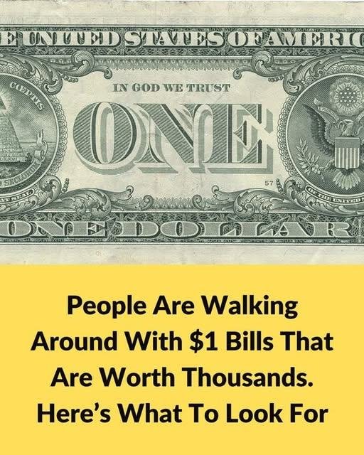 Collectors’ Alert: $1 Bills with Unexpected High Value