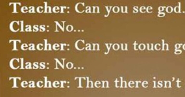 Joke about a teacher that tells student that God doesn’t exist